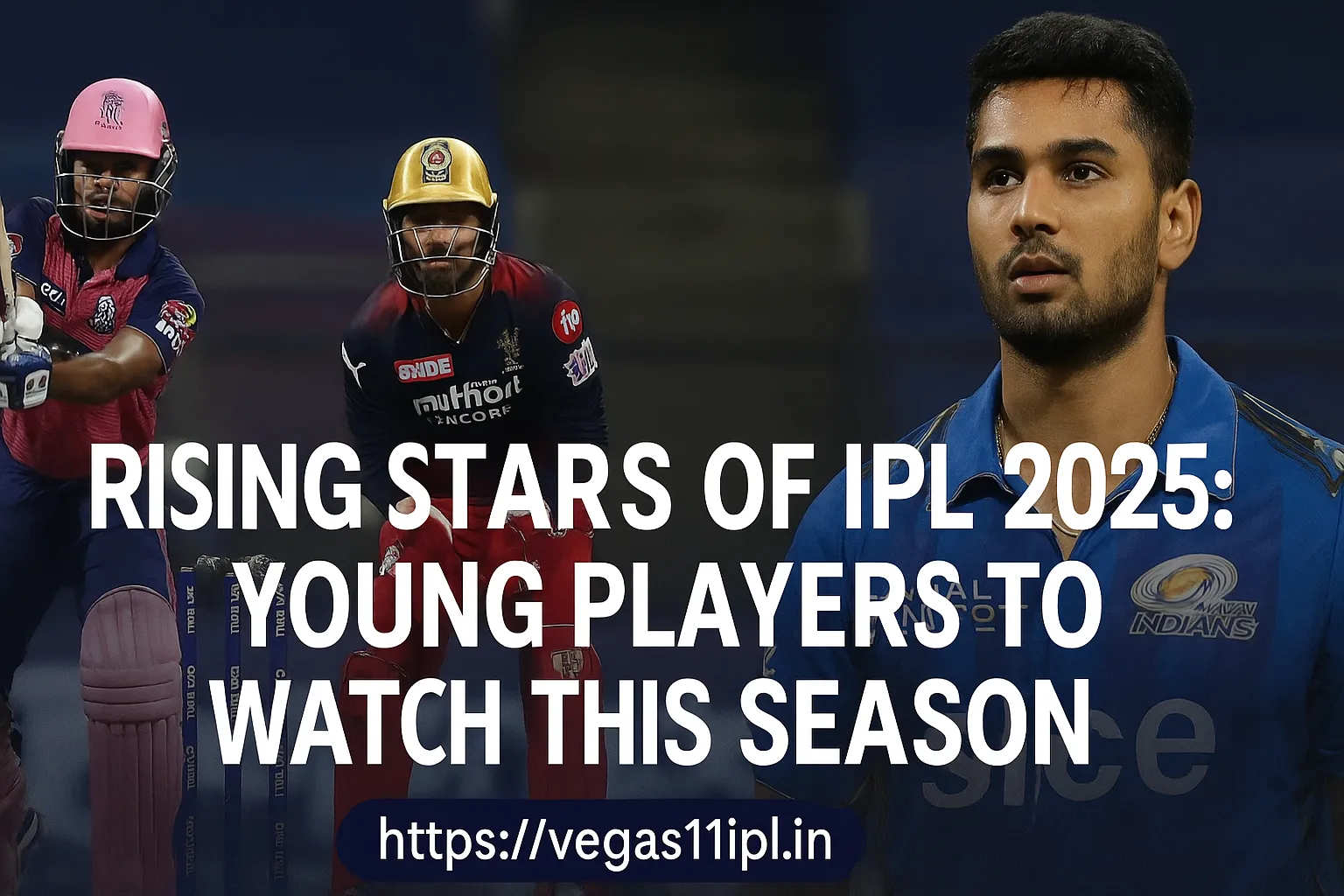 Rising IPL 2025 Stars You Must Watch Now